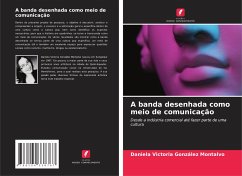 A banda desenhada como meio de comunicação - González Montalvo, Daniela Victoria