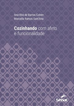 Cozinhando com afeto e funcionalidade (eBook, ePUB) - Cohen, Ana Rita de Barros; Sant'Ana, Marcella Ramos