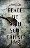 Peace Be with You, Friend (eBook, ePUB)