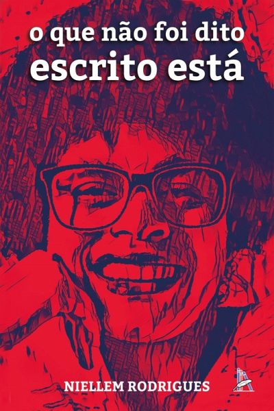 O que não foi dito escrito está (eBook, ePUB)