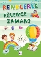 Renklerle Eglence Zamani 2 - Kolektif