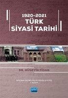 1920 - 2021 Türk Siyasi Tarihi - Fidan, Hüseyin