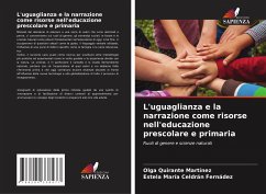 L'uguaglianza e la narrazione come risorse nell'educazione prescolare e primaria - Quirante Martínez, Olga;Celdrán Fernádez, Estela María