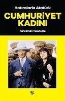 Cumhuriyet Kadini - Yusufoglu, Kahraman