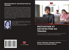 MOTIVATION ET SATISFACTION AU TRAVAIL - Vasquez Salazar, Anais Gabriela;Santolalla Gálvez, Viviana