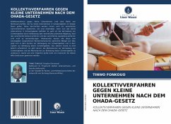 KOLLEKTIVVERFAHREN GEGEN KLEINE UNTERNEHMEN NACH DEM OHADA-GESETZ - Fonkouo, Tinwo