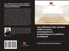 Les réformes des années 1990 et leurs conséquences économiques et politico-juridiques - Musaelyan, Lyova Askanazovich