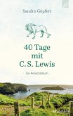 40 Tage mit C. S. Lewis (eBook, ePUB)