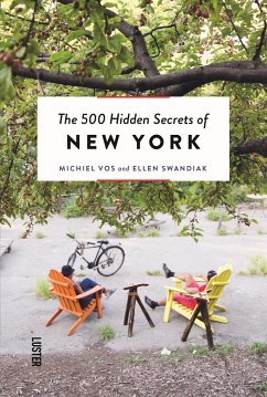 The 500 Hidden Secrets of New York Revised and Updated - Swandiak, Ellen; Backer, Katelijne De