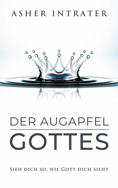 Der Augapfel Gottes - Intrater, Asher