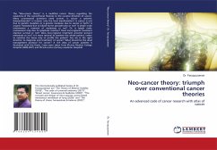 Neo-cancer theory: triumph over conventional cancer theories - Faruquzzaman, Dr.