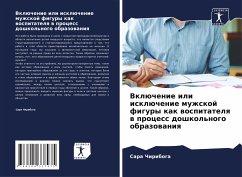 Vklüchenie ili isklüchenie muzhskoj figury kak wospitatelq w process doshkol'nogo obrazowaniq - Chiriboga, Sara