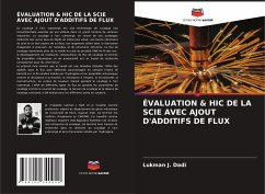 ÉVALUATION & HIC DE LA SCIE AVEC AJOUT D'ADDITIFS DE FLUX - Dadi, Lukman J.