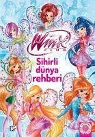 Winx Club - Sihirli Dünya Rehberi - Kolektif