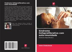Síndrome linfoproliferativa com auto-imunidade - Chabchoub, Imen Síndrome linfoproliferativa com auto-imunidade - Chabchoub, Imen