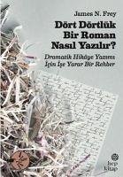 Dört Dörtlük Bir Roman Nasil Yazilir - N. Frey, James