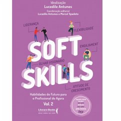 Soft Skills - Vol 2 (eBook, ePUB) - Antunes, Lucedile; Spadoto, Marcel