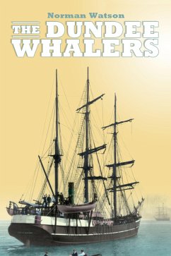 Cover The Dundee Whalers 1750-1914 (eBook, ePUB)
