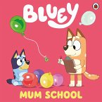 Bluey: Mum School (eBook, ePUB)