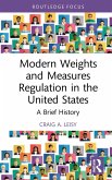 Modern Weights and Measures Regulation in the United States (eBook, ePUB)