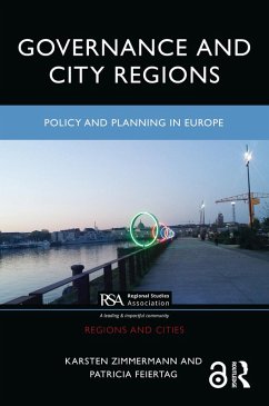 Governance and City Regions (eBook, ePUB) - Zimmermann, Karsten; Feiertag, Patricia