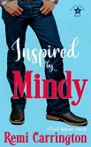 Inspired by Mindy: A Sweet Romantic Comedy (Stargazer Springs Ranch, #4) (eBook, ePUB) Inspired by Mindy: A Sweet Romantic Comedy (Stargazer Springs Ranch, #4) (eBook, ePUB)