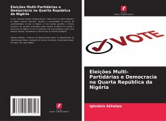Eleições Multi-Partidárias e Democracia na Quarta República da Nigéria - Akhakpe, Ighodalo