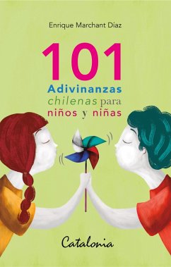 101 Adivinanzas chilenas para niños (eBook, ePUB) - Díaz Marchant, Enrique