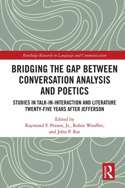 Bridging the Gap Between Conversation Analysis and Poetics (eBook, ePUB) Bridging the Gap Between Conversation Analysis and Poetics (eBook, ePUB)
