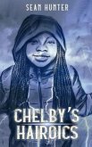 Chelby's Hairoics (eBook, ePUB)