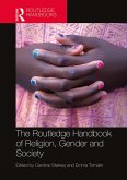 The Routledge Handbook of Religion, Gender and Society (eBook, ePUB)