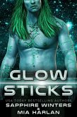 Glow Sticks (eBook, ePUB)