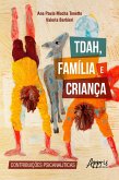 TDAH, Família e Criança: Contribuições Psicanalíticas (eBook, ePUB)