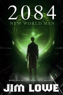 Cover 2084 - New World Man (Green Deal Quartet, #1) (eBook, ePUB)