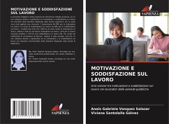 MOTIVAZIONE E SODDISFAZIONE SUL LAVORO - Vasquez Salazar, Anais Gabriela;Santolalla Gálvez, Viviana