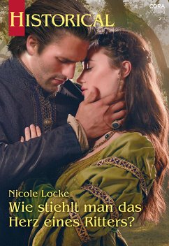 Wie stiehlt man das Herz eines Ritters? (eBook, ePUB) - Locke, Nicole