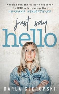 Just Say Hello (eBook, ePUB) - Czeropski, Darla