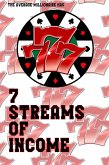 The Average Millionaire: Has Seven Streams of Income: (MFI Series1, #8) (eBook, ePUB) The Average Millionaire: Has Seven Streams of Income: (MFI Series1, #8) (eBook, ePUB)