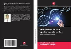 Base genética de lábio leporino e palato fendido - Chaudhary, Mayur;Chaudhary, Shweta