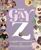 From Gay to Z: A Queer Compendium (eBook, ePUB)