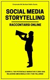 Social Media Storytelling - Raccontarsi Online (eBook, ePUB)