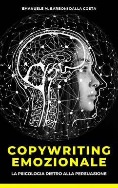 Copywriting Emozionale (eBook, ePUB) - Barboni Dalla Costa, Emanuele M.