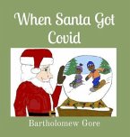 When Santa Got Covid (eBook, ePUB)