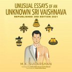 UNUSUAL ESSAYS OF AN UNKNOWN &quote;SRI VAISHNAVA&quote; (eBook, ePUB)