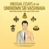 UNUSUAL ESSAYS OF AN UNKNOWN "SRI VAISHNAVA" (eBook, ePUB)