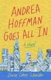 Andrea Hoffman Goes All In (eBook, ePUB) Andrea Hoffman Goes All In (eBook, ePUB)