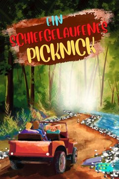 Ein schiefgelaufenes Picknick (Sammlung interessanter Geschichten für Kinder) (eBook, ePUB) - Fables, Verlag Fantastic