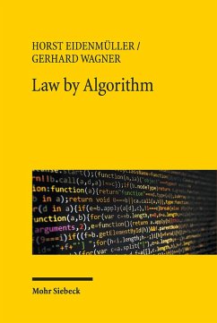 Law by Algorithm (eBook, PDF) - Eidenmüller, Horst; Wagner, Gerhard