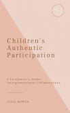 Children's Authentic Participation A Facilitator's Guide (eBook, ePUB)