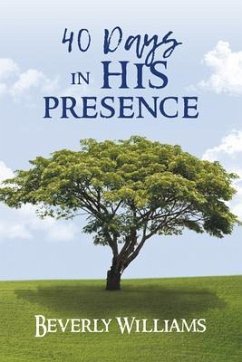 Cover 40 Days in His Presence (eBook, ePUB)